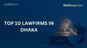 Top 10 Law Firms in Dhaka